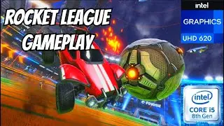 Rocket League Gameplay | Intel UHD Graphics 620 | Laptop