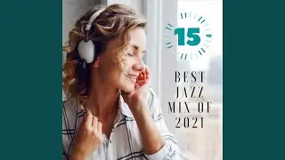 Best Jazz Mix of 2021