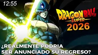 &iexcl;LAS NUEVAS ANIMACIONES DE DRAGON BALL SUPER 2026! LAS TEOR&Iacute;AS DEL INSIDER GEEKDOM101