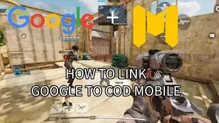HOW TO LINK THE NEW GOOGLE LINK TO COD MOBILE 2024-2025