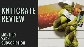 Knitcrate Yarn Subscription Review (April - Golden Hour Theme)