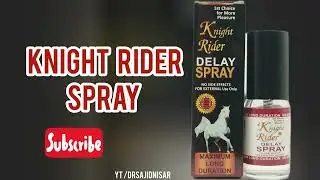 Knight Rider Spray: Uses, Benefits, and Side Effects | Delay spray | Best for long Sex