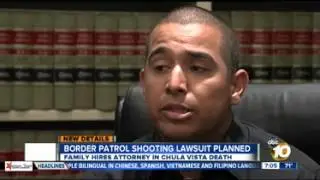 10News - Wrongful death suit planned in Border Patrol Shooting
