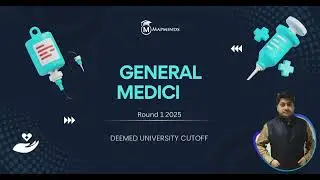NEET PG 2025 : GENERAL Medicine Round 1 Deemed University Cutoff | Mapminds