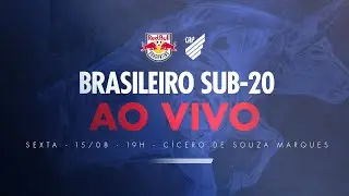 RED BULL BRAGANTINO x ATHLETICO-PR | Brasileiro Sub-20 | Semifinal