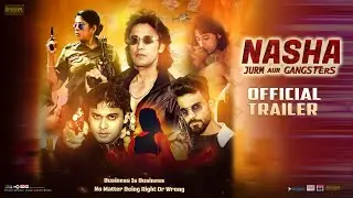Nasha Jurm Aur Gangsters - Official Trailer| Rajkumar P | Rocky P | Yudi | Munni P | Patras Glam Ent