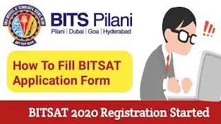 BITSAT 2020 Registration Started - How to fill bitsat Application form