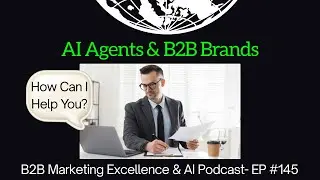 Как агенты искусственного интеллекта могут помочь B2B-брендам?