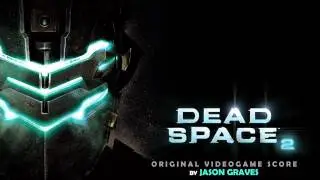 Deadspace 2 soundtrack 12: Start Spreading The Limbs