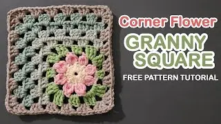 How to Crochet Corner Flower Granny Square. Easy Step-by-Step Crochet Tutorial