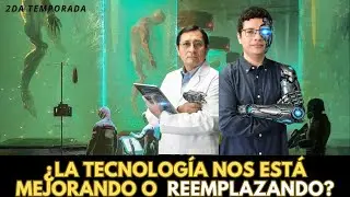 Argumentos | 2da Temporada | Capítulo 9 | ¿La tecnología nos está mejorando o reemplazando?