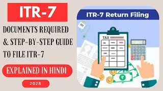 How to file ITR-7 ?| Document required & step by step guide to file ITR-7 | Fully explained in hindi