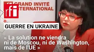 Violeta Moskalu : &laquo; La solution en Ukraine ne viendra ni de Moscou, ni de Washington, mais de l'UE &raquo;