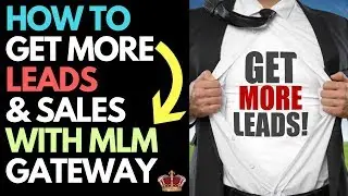 How To Get More Leads and Sales Using MLM Gateway To Promote Your Business | Live Case Study