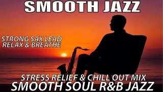 SMOOTH JAZZ HOUSE –SMOOTH SOUL R&B JAZZ