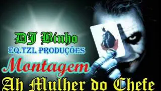 Montagem Ah Mulher Do CheFe
