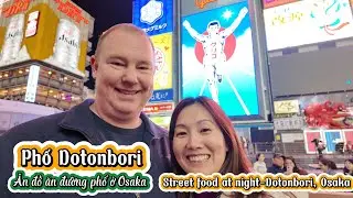 Vlog105: Đi phố Dotonbori nổi tiếng ở Osaka