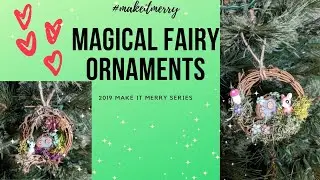 Magical Fairy Garden Wreath Christmas Ornaments - 2019 Make It Merry Ornament Series