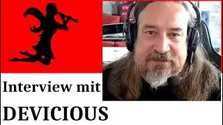 DEVICIOUS Interview vom 24. und 27. Juni 2023, by Nightshade TV