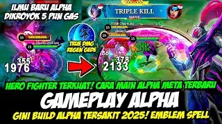 ALPHA ILMU BARU❗CARA MAIN ALPHA META TERBARU❗BUILD ALPHA TERSAKIT 2025❗GAMEPLAY ALPHA TOP GLOBAL