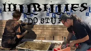 Hillbillies Do Stuff: Brick by Brick&hellip;.We&rsquo;ll Be Laying Brick FOREVER 😂
