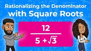 Rationalizing the Denominator with Square Roots | Using the Conjugate | Partners in Prime