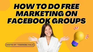 How to do Free Marketing in Facebook Groups?