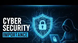 Why Cyber Security is important?