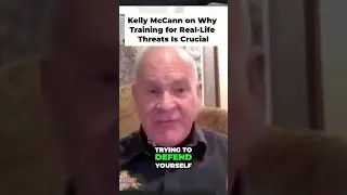 Kelly McCann on Why Training for Real-Life Threats Is Crucial