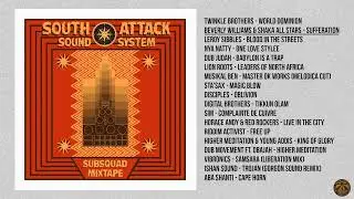 Subsquad Mixtape #34 - South Attack Sound System
