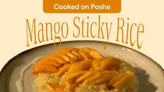 This Thai Classic, Made By a Cooking Robot?! | Mango Sticky Rice with Posha