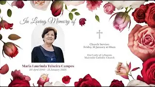 In Loving Memory of Maria Laurinda Teixeira Campos