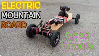 DIY Electric Mountain Board (Part 3 FINAL PRODUCT)