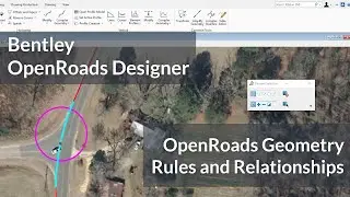 Bentley OpenRoads Designer: Geometry - Rules and Relationships