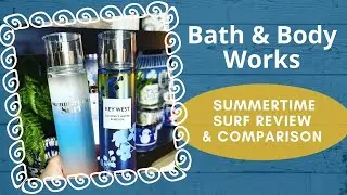 Bath & Body Works SUMMERTIME SURF Review & Comparison