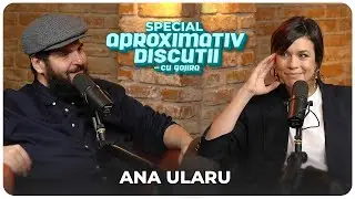 Ana Ularu: “La Tradatorii, am 24 de vulcani gata sa erupa!” | Aproximativ Discuții SPECIAL cu Gojira
