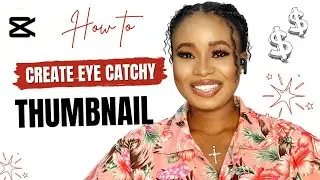 How I Create My Thumbnail With CAPCUT ( 2025 Tutorial)