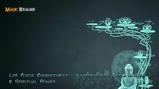 Life Force Enhancement - Limitless Life Force Energy & Spiritual Power - Subliminal