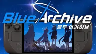 Blue Archive Steam Deck Performance: NEW FREE Action RPG