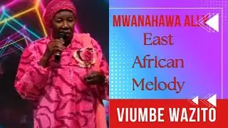 Viumbe Wazito (live) -Mwanahawa Ali