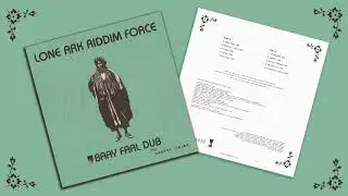 LONE ARK RIDDIM FORCE - BAAY FAAL DUB (A-Lone Productions LP 2021)