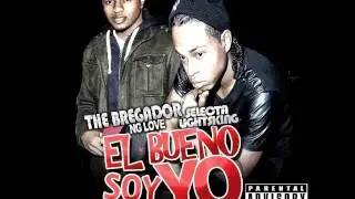 El Bregador ft Lightskin - El Bueno Soy Yo