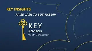 KEY INSIGHT - If you haven't raised cash how will you buy the dip?