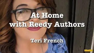 At Home with Reedy Authors: Terri French