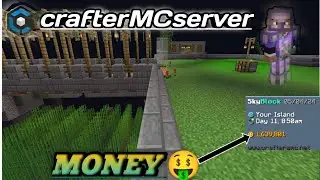 PLAYING CRAFTERMC GROWING FAST//SKYBLOCK//SERVER//MONEY HI MONEY //