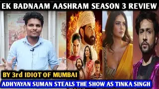 Ek Badnaam Aashram Season 3 Review | By 3rd Idiot Of Mumbai | Bobby Deol | Esha Gupta | Prakash Jha