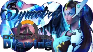 OVERWATCH SYMMETRA | DRAWING