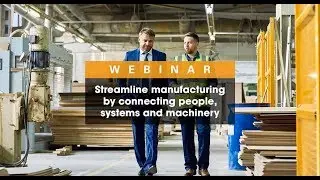 2020 Insight Webinar: Streamline Manufacturing