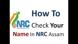 How To Check Your Name on NRC | Assam Final List 2018