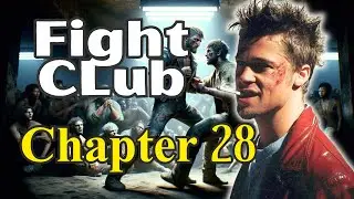 Fight Club | Chapter 28 Summary & Analysis | Chuck Palahniuk